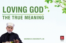 Loving God - The True Meaning Session 2-by-Shaykh-ul-Islam Dr Muhammad Tahir-ul-Qadri